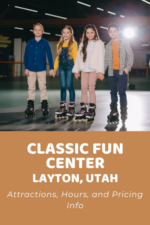 Classic Fun Center Layton, Utah Attractions, Hours, and Pricing
